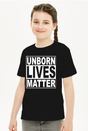 Unborn Lives Matter - ProLife - Koszulka dla dziewczynki
