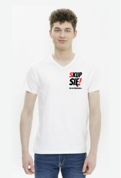 Koszulka Męska - Skup Się!