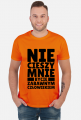 Koszulka Męska - Nie Cieszy Mnie...
