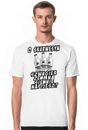o skurwesyn szwagier ze mna sie nie napijesz