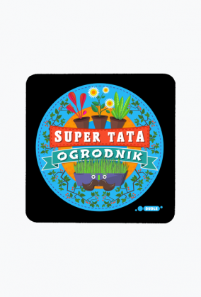 Magnes kwadratowy - Super Tata Ogrodnik