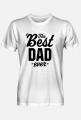 Koszulka na Dzień Ojca - The Best Dad Ever