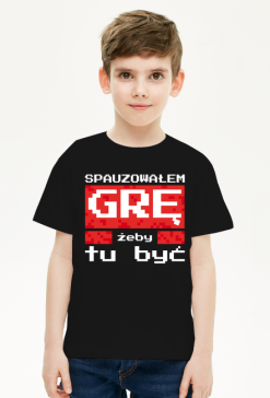 Koszulka Dziecięca - Spauzowałem Grę...