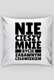 Poszewka na poduszkę Jasia - Nie Cieszy Mnie...