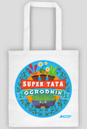 Torba Na Zakupy - Dla Taty Ogrodnika