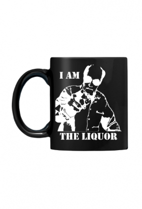 I am the liquor