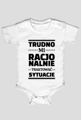 Body niemowlęce - Trudno Mi Racjonalnie...