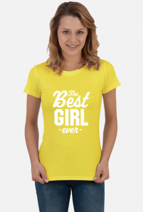 Koszulka - The Best Girl Ever