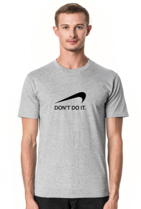 Dont' Do It