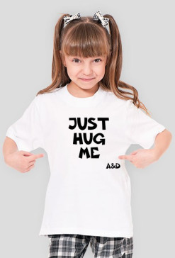 Just Hug Me A&D