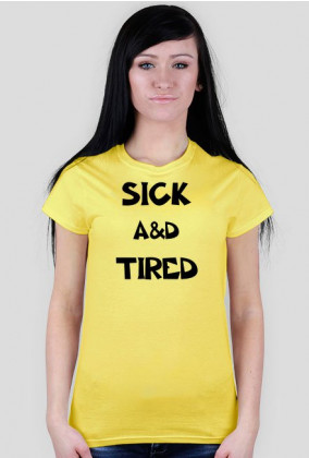 Sick and Tired A&D
