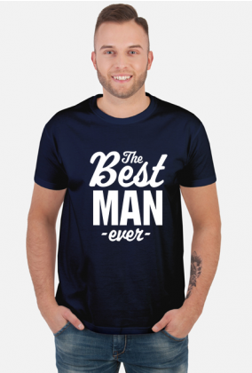 Koszulka - The Best Man Ever