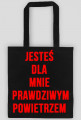 Jesteś dla mnie............. 