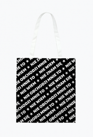Torba fullprint na ramię- Nie Wiem, Nie Znam Się...