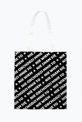 Torba fullprint na ramię- Nie Wiem, Nie Znam Się...