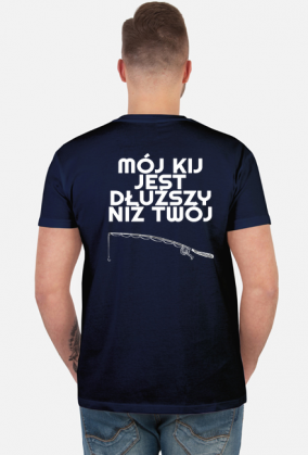 Koszulka Dla Wędkarza - Mój Kij jest dłuższy niż Twój
