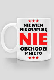 Kubek biały - Nie Wiem, Nie Znam Się...