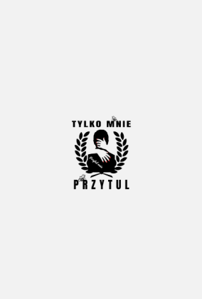 Tylko mnie przytul
