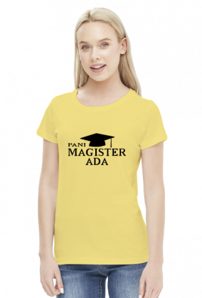 Koszulka Pani Magister z imieniem Ada