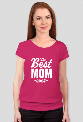 Koszulka - The Best Mom Ever