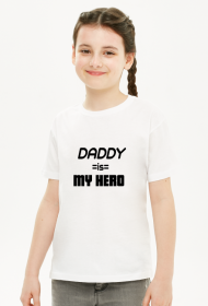 Daddy is my hero