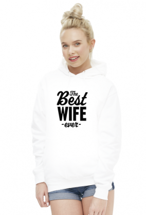 Bluza - The Best Wife Ever