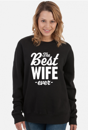 Bluza - The Best Wife Ever