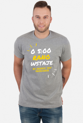 O 5 rano wstaje Tshirt męski (wariant 3)