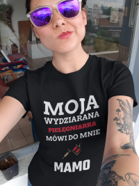 Koszulka " Moja wydziarana pielęgniarka, mówi do mnie mamo"