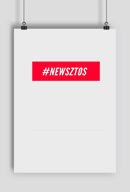 Plakat A1 #NEWSZTOS