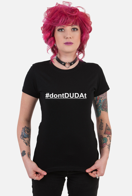 #dontDUDAt