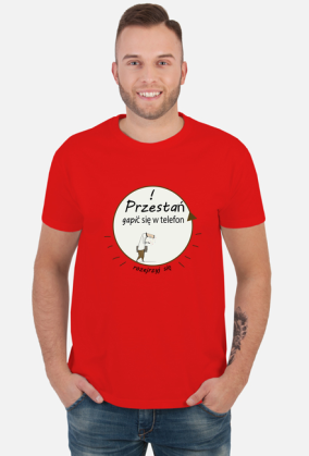 Przestań gapić się w telefon, rozejrzyj się.