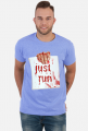 Just run