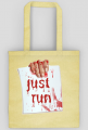 Just run