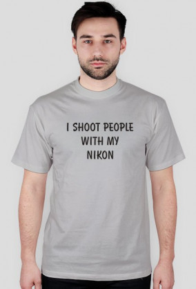 I shoot people with my nikon
