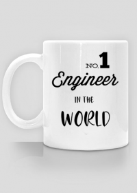 Najlepszy inżynier na świecie - kubek dla inżyniera