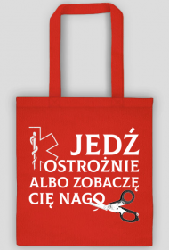 Jedz ostroznie albo zobacze Cie nago