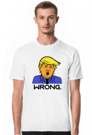 Donald Trump - WRONG