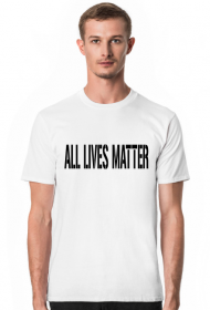 Koszulka męska All Lives Matter