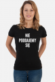 T-SHIRT NIE PODDAJEMY SIĘ