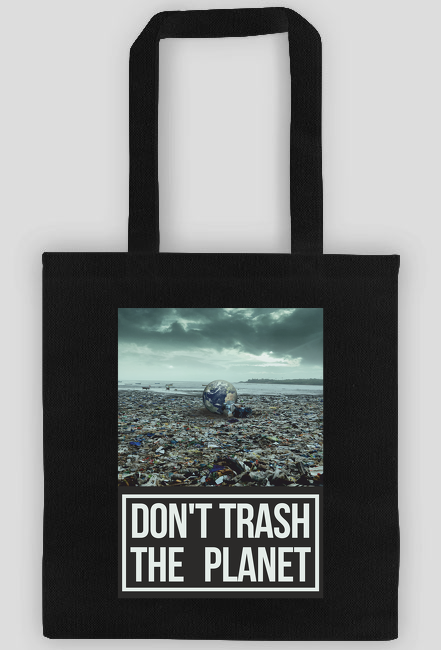 DON'T TRASH THE PLANET EKOTORBA