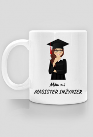 Pani Magister Inżynier - kubek na prezent
