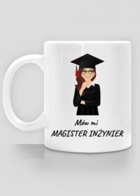 Pani Magister Inżynier - kubek na prezent
