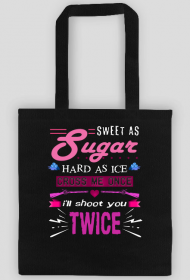 Sweet As Sugar Hard As Ice