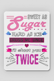 Sweet As Sugar Hard As Ice
