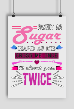 Sweet As Sugar Hard As Ice