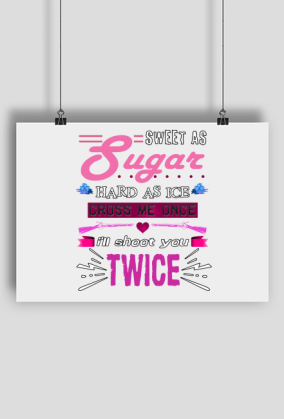 Sweet As Sugar Hard As Ice