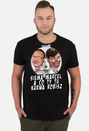 Siema marcel a co ty tu