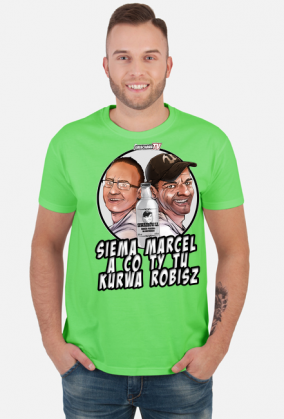Siema marcel a co ty tu