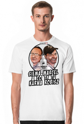 Siema marcel a co ty tu